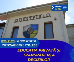 Bullying la Questfield International College, educația privată și transparența deciziilor